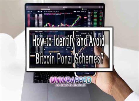 How To Identify And Avoid Bitcoin Ponzi Schemes