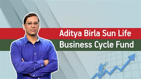 Aditya Birla Sun Life Business Cycle Fund Nfo Amit Rathi Arpy Asset