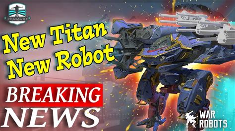 BREAKING NEWS New Titan BERSAGLIERE And Robot BAGLIORE War Robots