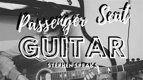 Passenger Seat C Stephen Speaks Guitar Cover Youtube