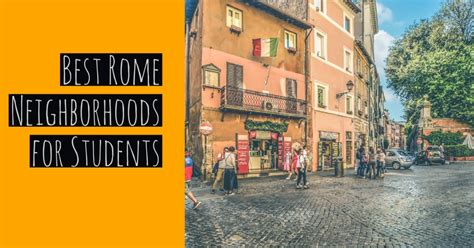 Best Rome Neighborhoods for Students - An American in Rome