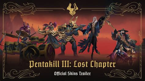 Pentakill III Lost Chapter Official Skins Trailer League Of