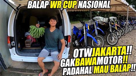 OTW Jakarta Balap WR Cup Nasional Skalian Ambil Si Wer WR155