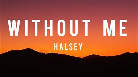 Hasley - Without Me ( Lyrics) - YouTube