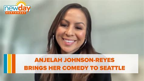 Anjelah Johnson Reyes Brings Her Comedy Tour To Seattle New Day Nw