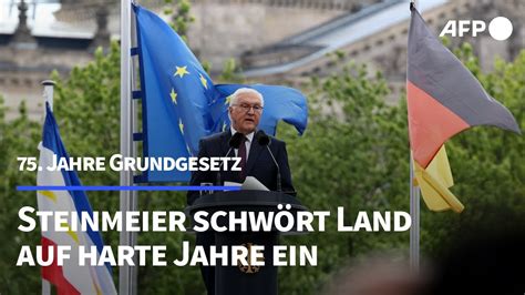 Steinmeier Zu Grundgesetz Jubil Um Es Kommen Raue H Rtere Jahre Auf