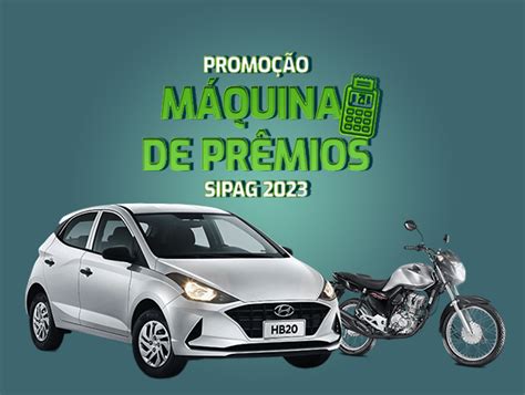 M Quina De Pr Mios Sipag Vai Sortear Motos E Quatro Carros Zero