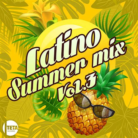 Latino Summer Mix Vol 3 Compilation By Various Artists Spotify