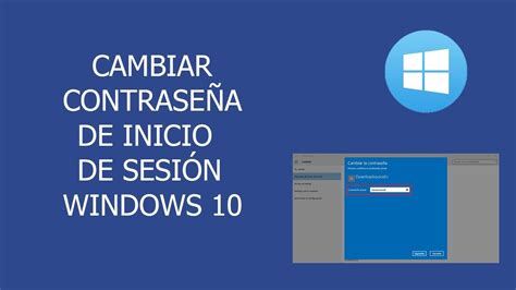 Como Cambiar Contrase A De Inicio De Sesion En Windows In