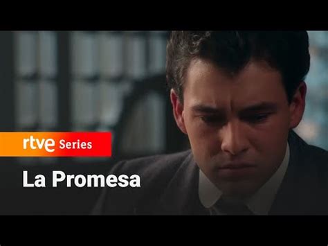 La Promesa Cap Tulo Rtve Completo Descubre El Emocionante