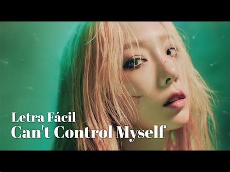 TAEYEON 태연 CAN T CONTROL MYSELF Letra Fácil Pronunciación Fácil