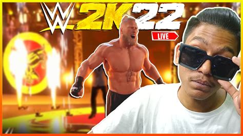 WWE 2K22 LIVE BROCK LESNAR SPECIAL GAMEPLAY WWE 2K22 PC LIVE STREAM