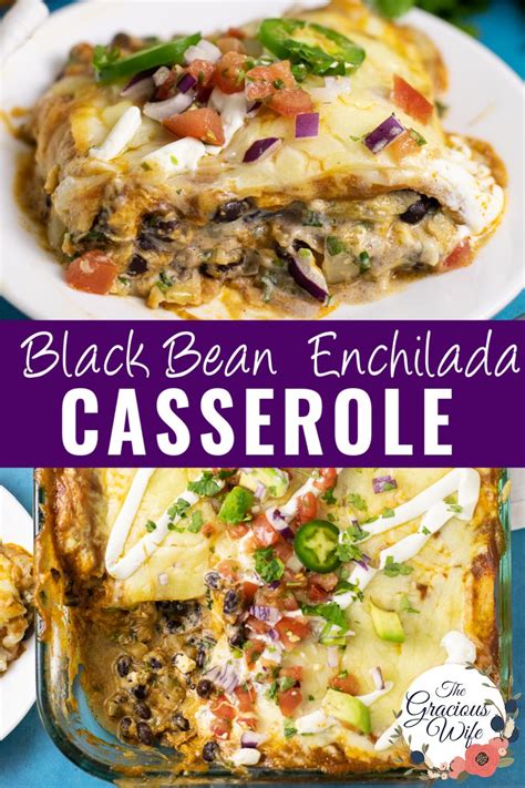 This Vegetarian Black Bean Enchilada Casserole Is A Perfect Quick And