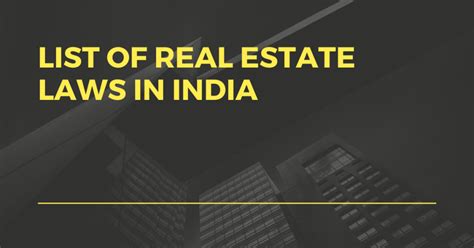 Important Real Estate Laws Acts And Regulations In India In 2024