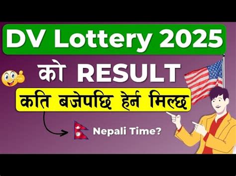 Dv Result Nepali Time Kati Baje Publish How To Check Dv Lottery