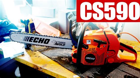 Echo CS 590 Timber Wolf Chainsaw Unboxing YouTube