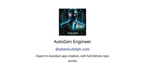 AutoGen Engineer GPTs features and functions, examples and prompts ...