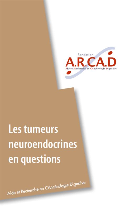 Les Tumeurs Neuroendocrines Fondation A R CA D