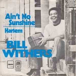 Bill Withers Ain T No Sunshine Vinyl 7 45 RPM 2 More 1971