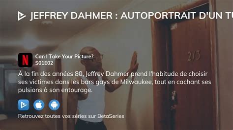 Où regarder Jeffrey Dahmer Autoportrait d un tueur saison 1 épisode 2