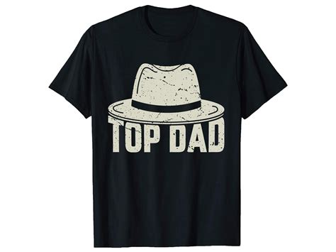 Top Dad T Shirt Graphic By Podxdesigner · Creative Fabrica