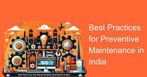 Best Practices For Preventive Maintenance In India Sysma Blog