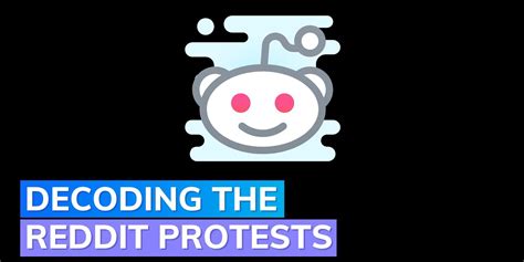 Reddit Protests Explained Why Thousands Of Subreddits Have Gone