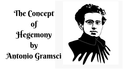 The Concept Of Hegemony By Antonio Gramsci Youtube