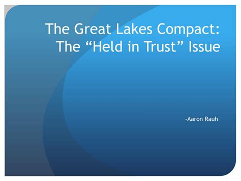 Ppt The Great Lakes Compact The Held In Trust” Issue Powerpoint