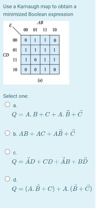 Solved Use A Karnaugh Map To Obtain A Minimized Boolean