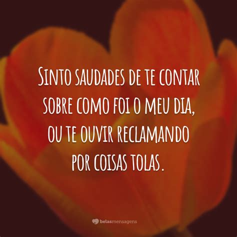 Frases De Dia Da Saudade Para Se Fazer Presente