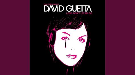 David Guetta Love Don T Let Me Go Hq Youtube