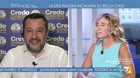 Laura Pausini Non Canta Bella Ciao Matteo Salvini In Sua Difesa La