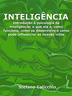 Intelig Ncia Introdu O Psicologia Da Intelig Ncia O Que Ela