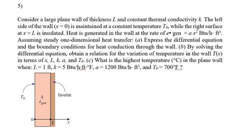 Solved Consider A Large Plane Wall Of Thickness L And