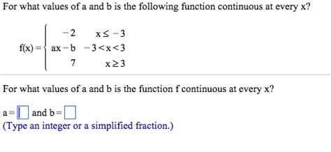 Solved For What Values Of A And B Is The Following Function Chegg