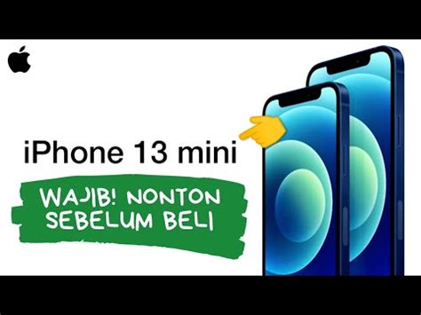 Kelebihan Dan Kekurangan Iphone Mini Wajib Tau Sebelum Beli Youtube