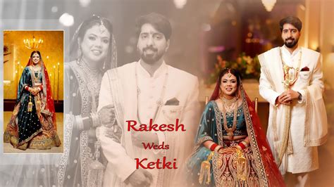 RAKESH WEDS KETKI Best Wedding Highlight Song 2023 YouTube