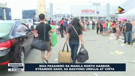 News Break Mga Pasahero Sa Manila North Harbor Stranded Dahil Sa