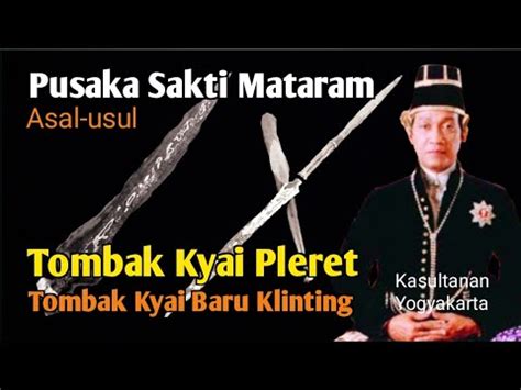 ASAL USUL TOMBAK KYAI PLERET BARU KLINTING Kasultanan Yogyakarta