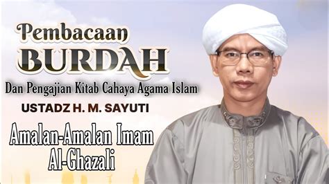 Live Amalan Amalan Imam Al Ghazali Kitab Dhiauddin Al Islami