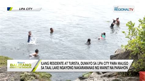 Balitang Southern Tagalog Ilang Residente At Turista Dumayo Sa Lipa