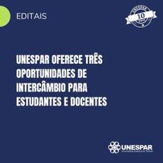 Unespar oferece três oportunidades de intercâmbio para estudantes e