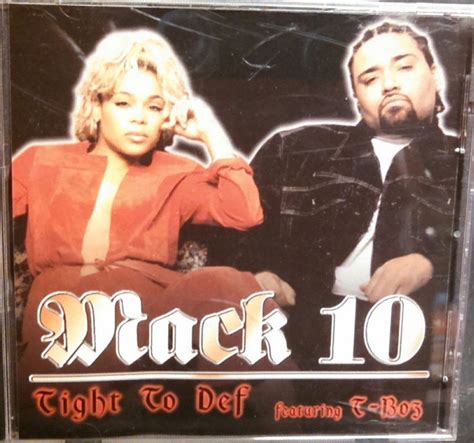 Mack 10 Featuring T Boz Tight To Def 2000 Cd Discogs