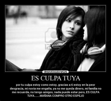 ES CULPA TUYA | Desmotivaciones