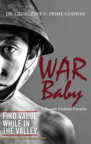 War Baby: A Ruach Elohim Parable by Dr Georgette V Prime-Godwin | Goodreads