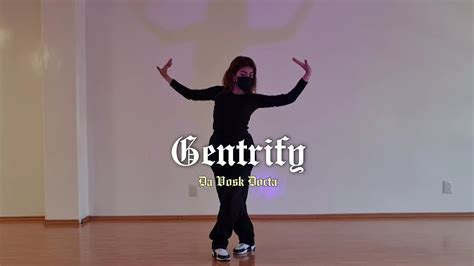 Gentrify Da Vosk Docta Choreography Youtube