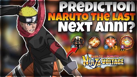 NxB NV Prediction Naruto The Last All Jutsu Next Anniversary