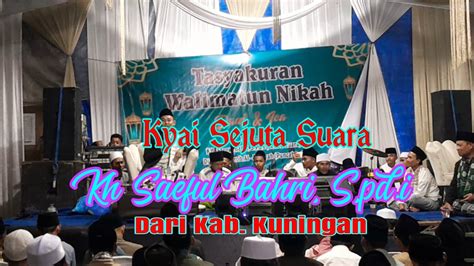 Ceramah KH Saeful Bahri S Pd I Kyai Sejuta Suara YouTube