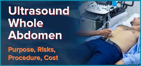 Ultrasound Whole Abdomen Purpose Risks Procedure And Cost